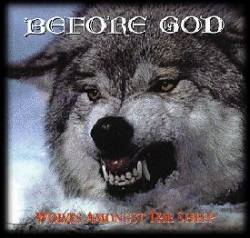 Before God : Wolves Amongst the Sheep